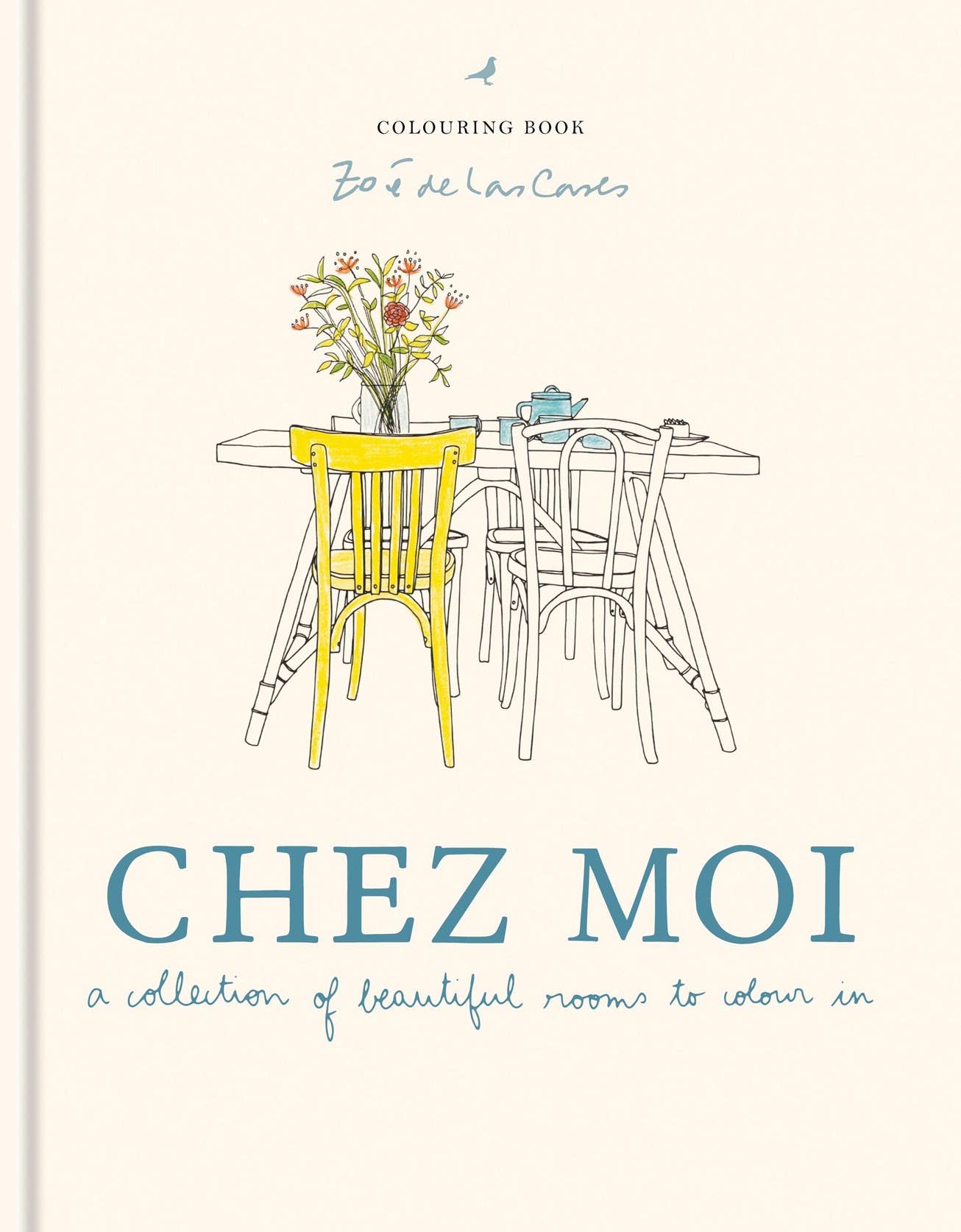 Zoé de Las Cases Chez Moi Colouring Book: Hardcover