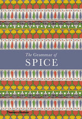 The Grammar of Spice: Hardcover