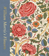 William Morris's Flowers: Hardcover