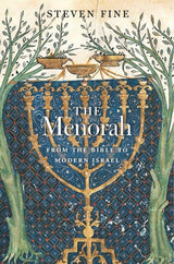 The Menorah: From the Bible to Modern Israel: Hardcover
