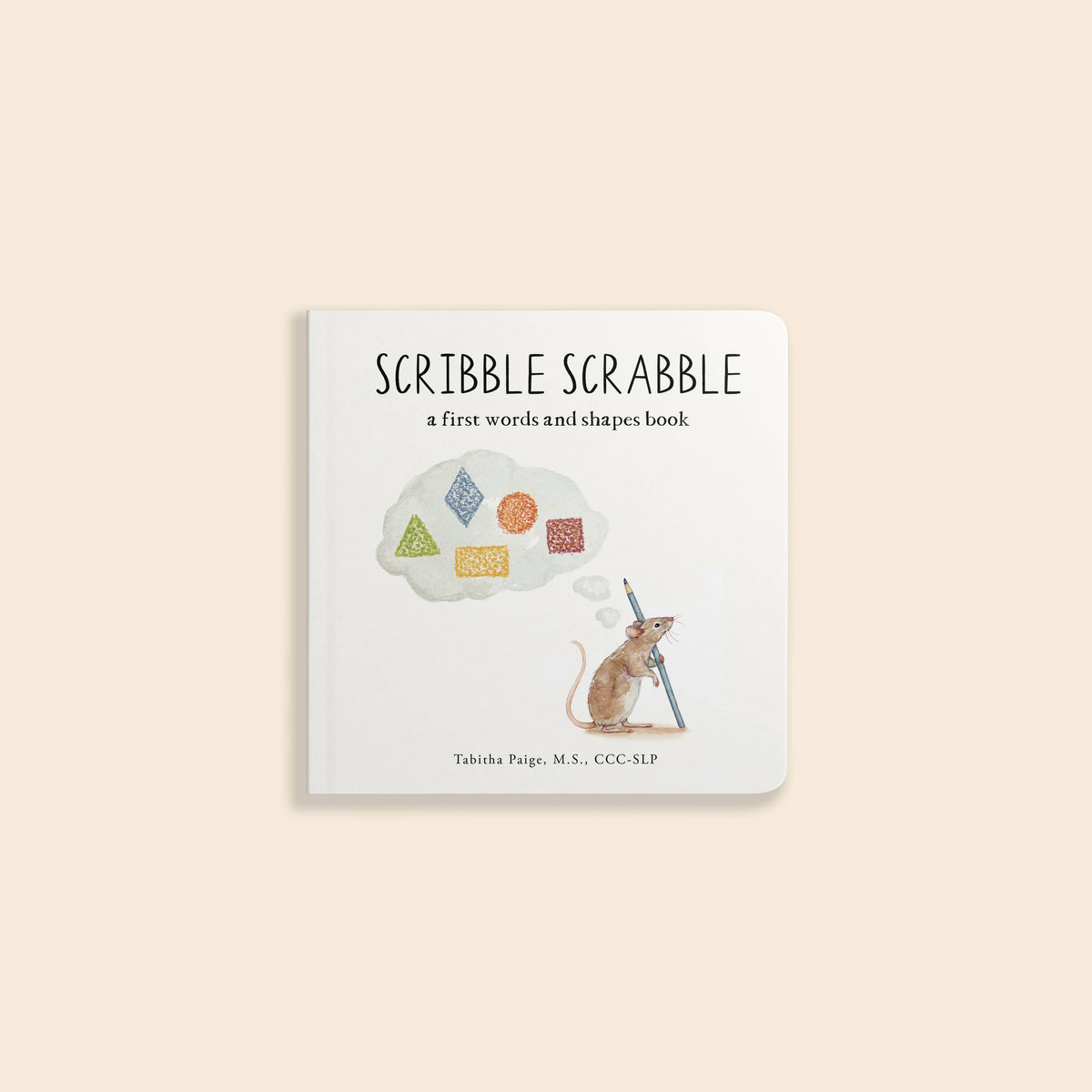 Scribble Scrabble A Board Book of First Words