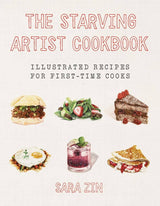 The Starving Artist Cookbook: Hardcover