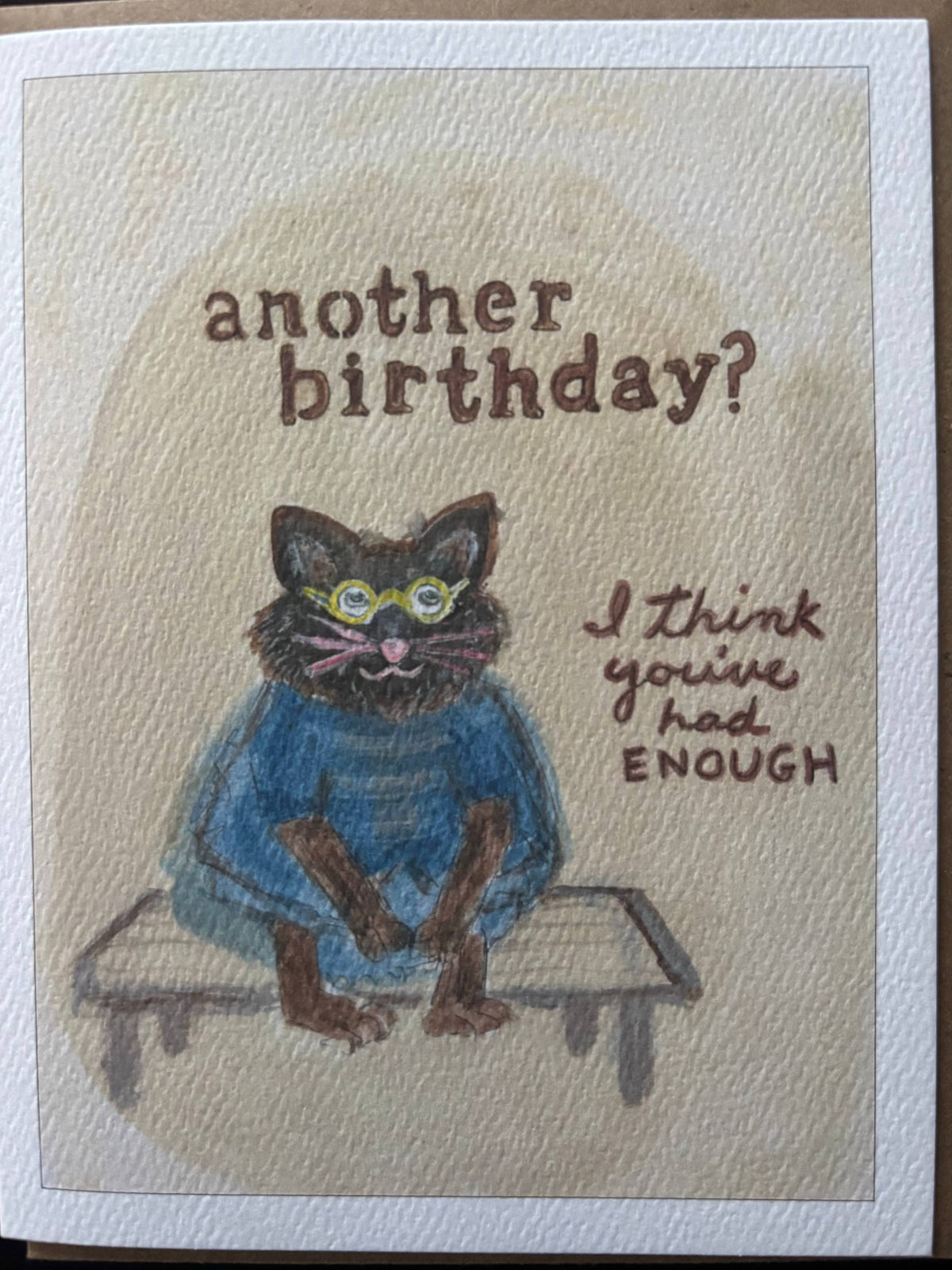 Another birthday? Card