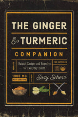 The Ginger and Turmeric Companion: Paperback