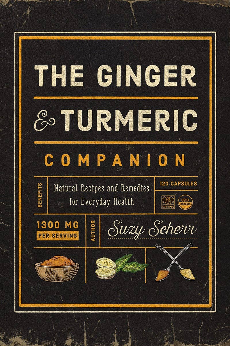 The Ginger and Turmeric Companion: Paperback