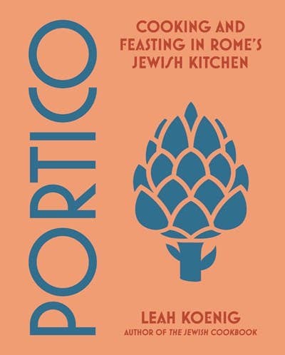 Portico: Cooking and Feasting in Rome's Jewish Kitchen: Hardcover