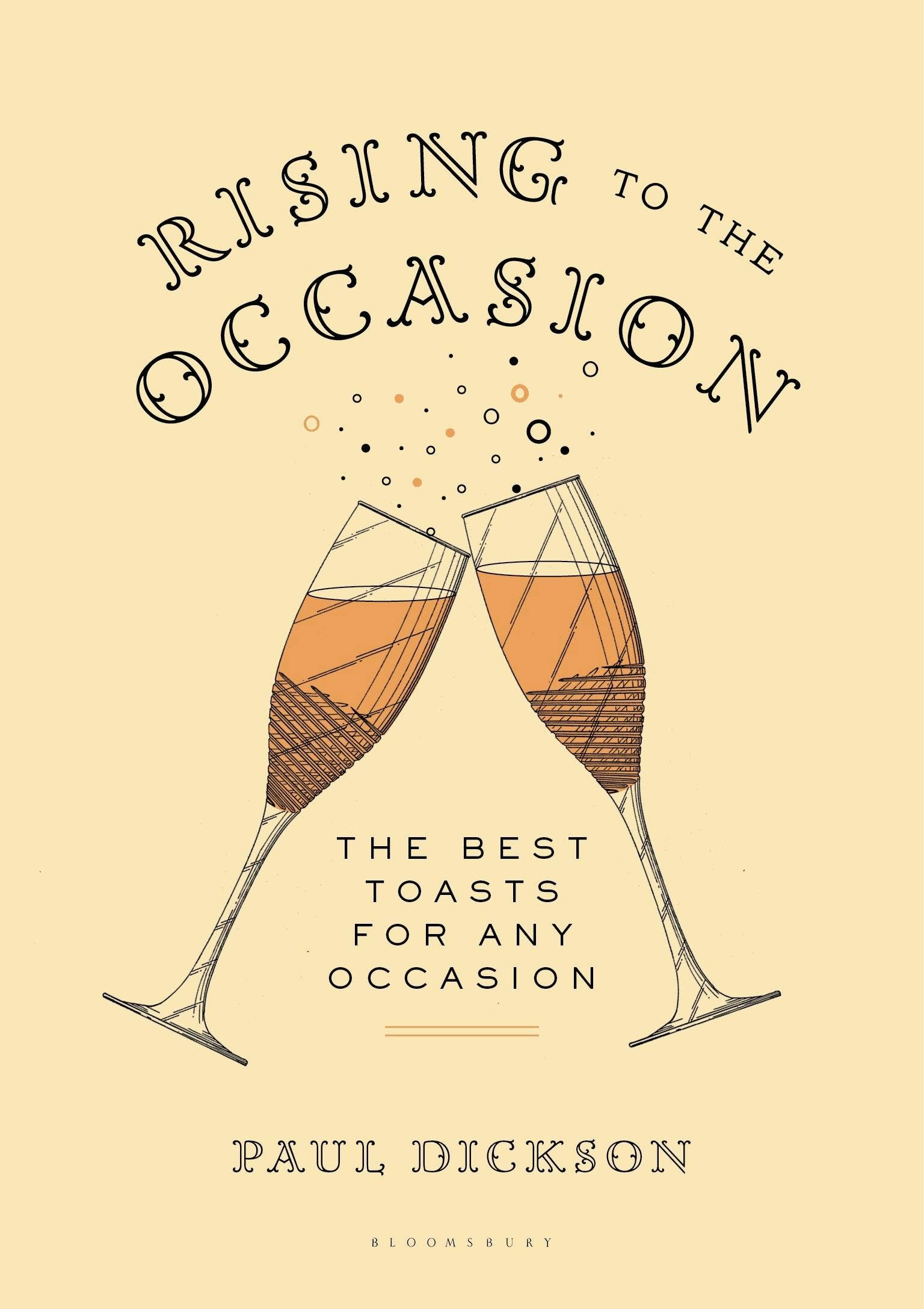Rising To The Occasion: The Best Toasts For Any Celebration