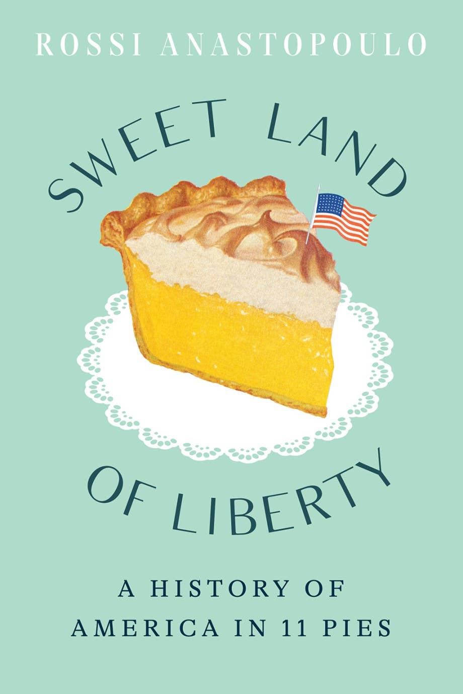 A History of America in 11 Pies