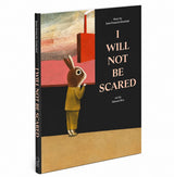 I Will Not Be Scared