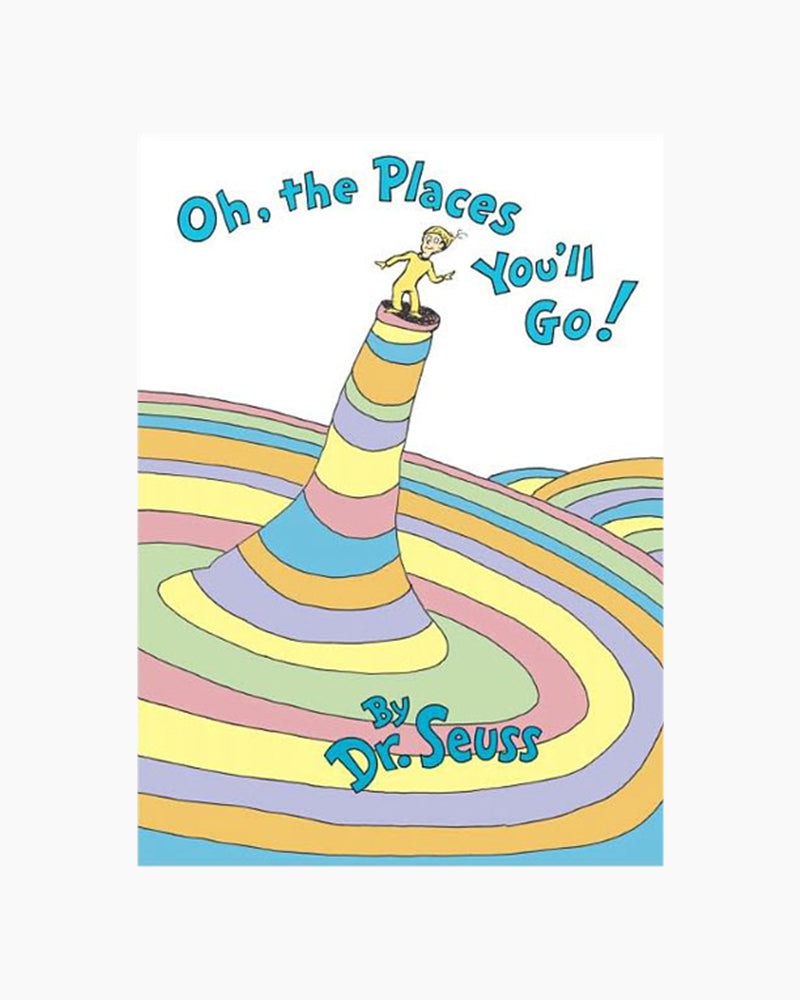 Oh The Places You'll Go