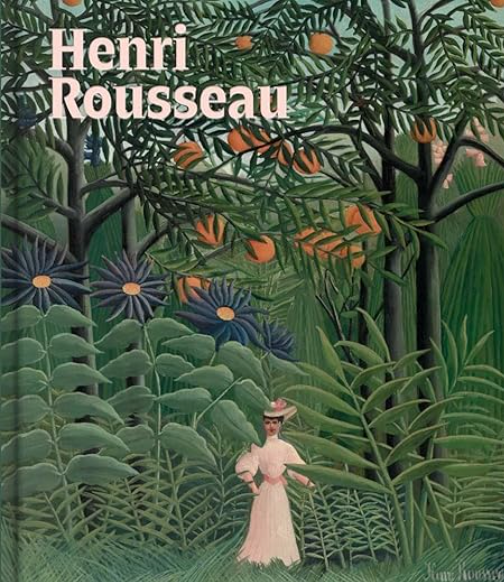 HENRI ROUSSEAU A PAINTERS SECRET