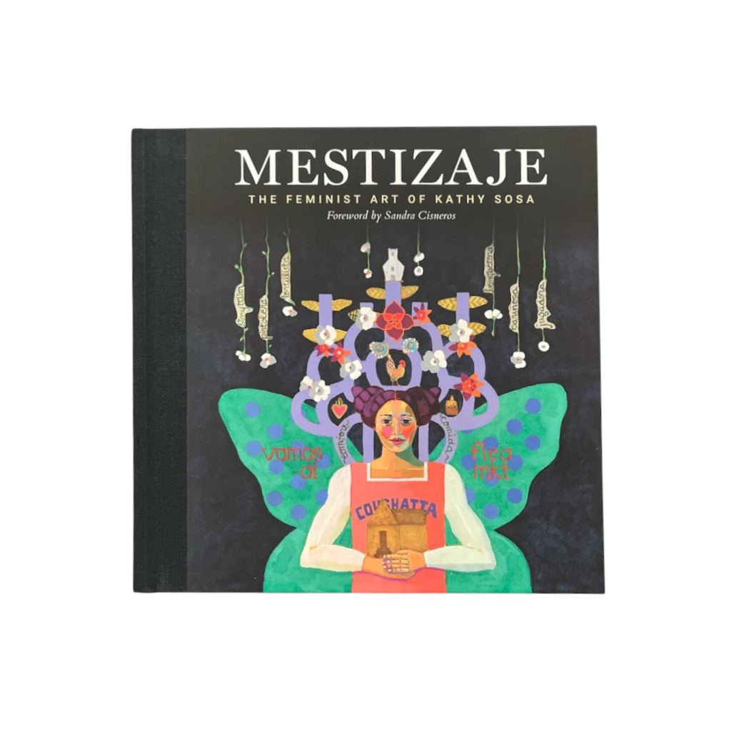 Mestizaje The Feminist Art of Kathy Sosa