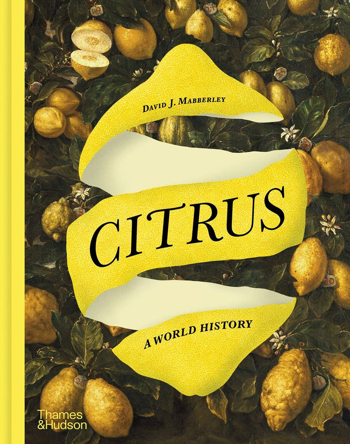 Citrus: A World History: Hardcover