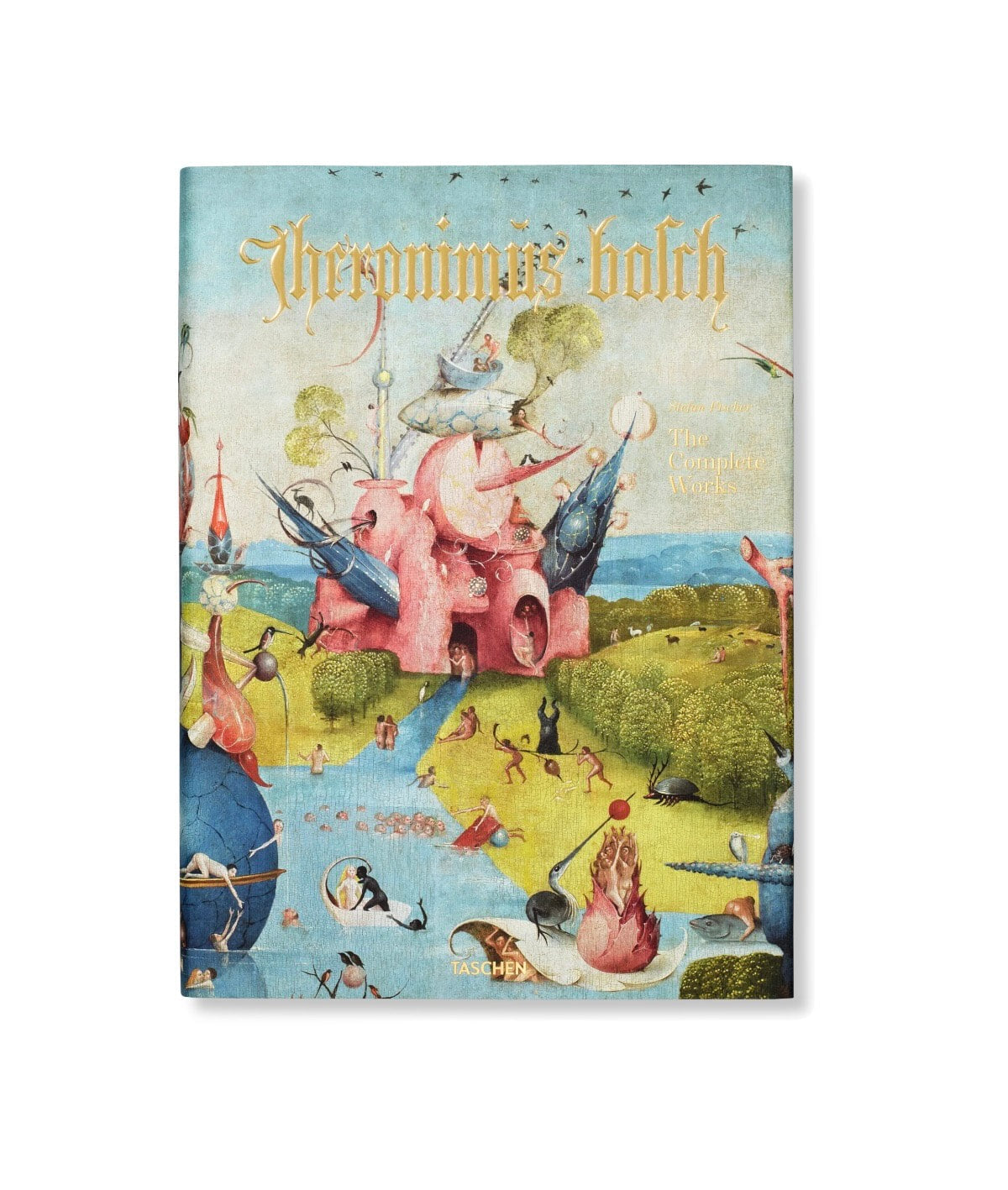 Hieronymus Bosch: The Complete Works