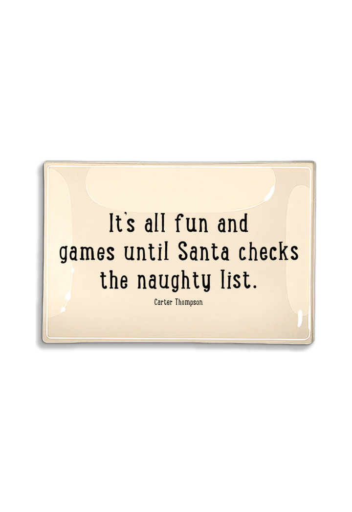Decoupage Tray It's All Fun And Games Until Santa