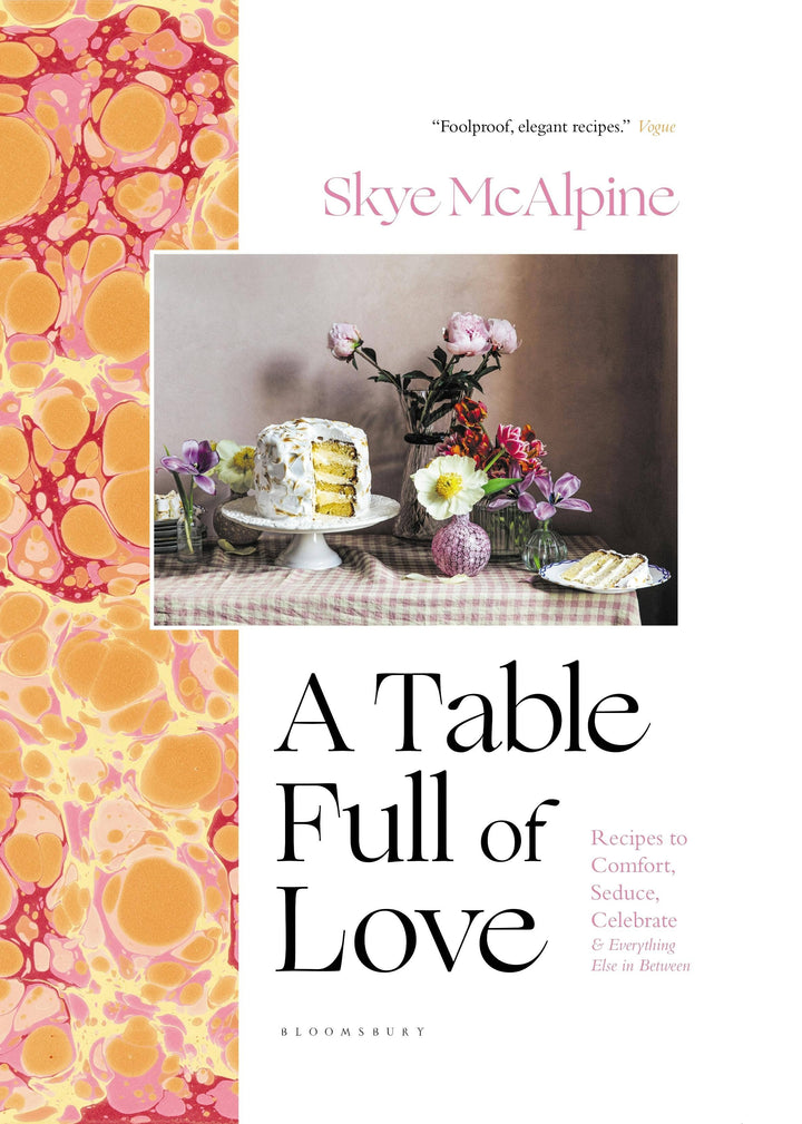 Table Full Of Love: Comfort, Seduction & Celebration Recipes