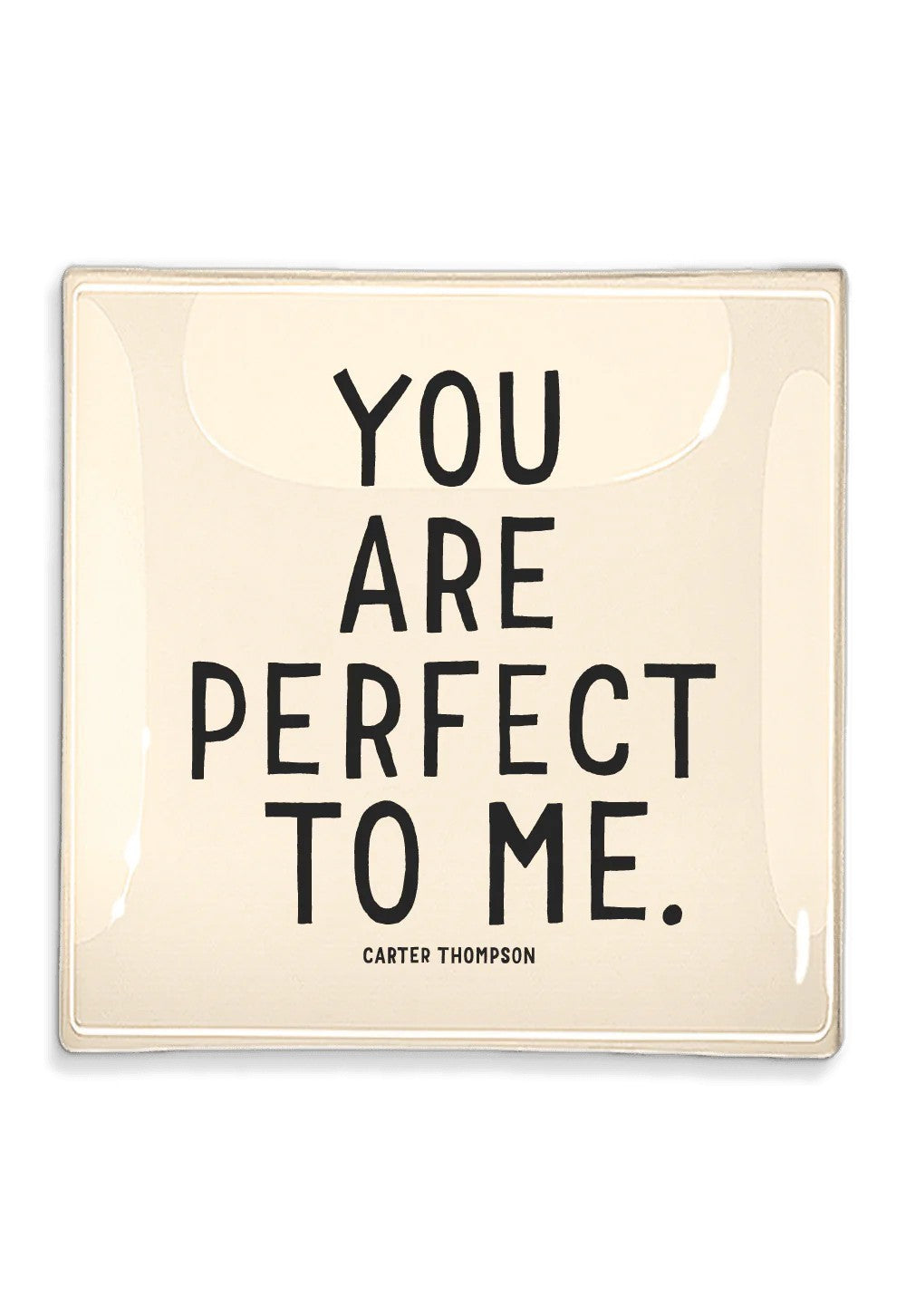 Decoupage Tray You Are Perfect