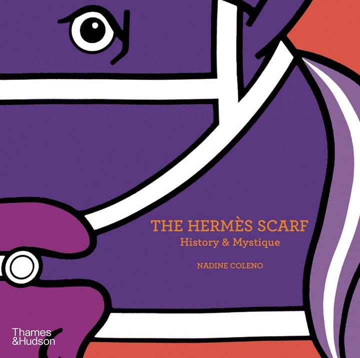 The Hermès Scarf: History & Mystique: Hardcover
