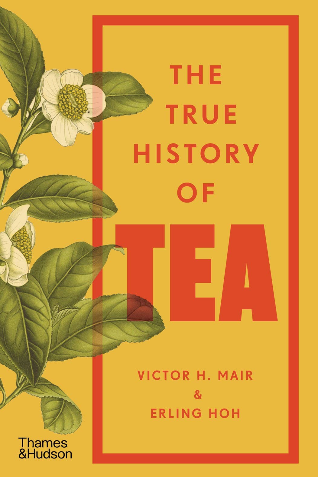 The True History of Tea