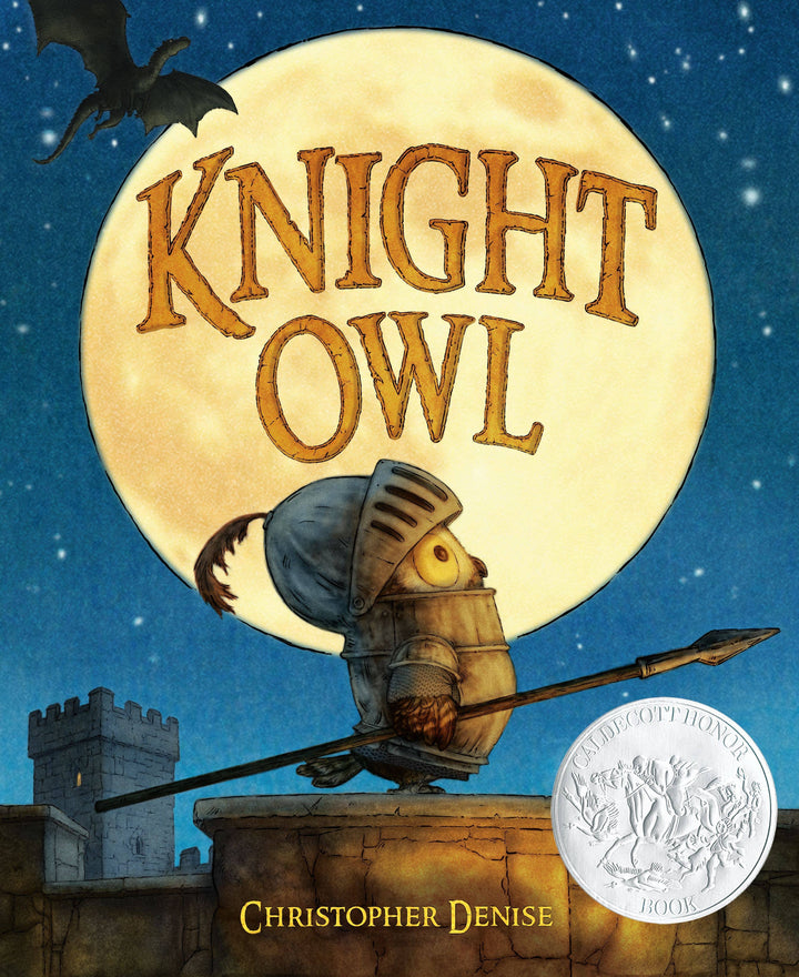 Knight Owl (Caldecott Honor Book): Hardcover