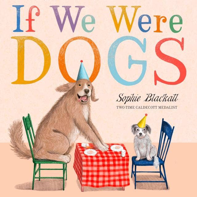 If We Were Dogs: Hardcover